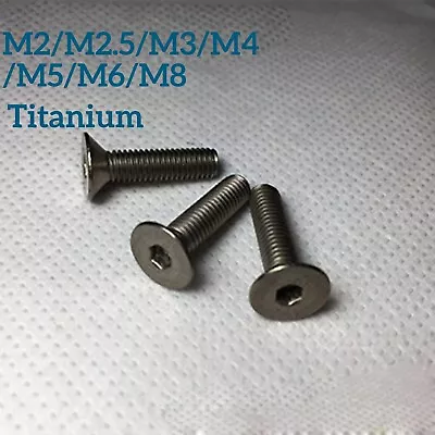 M2 M2.5 M3 M4 M5 M6 M8 Hex Socket Bolt Countersunk Flat Head Screws Titanium TA2 • $9.96