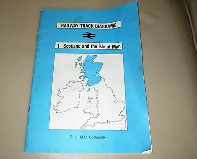Quail Railway Track Diagrams. 1. Scotland & The Isle Of Man. February 1993 • £9.95