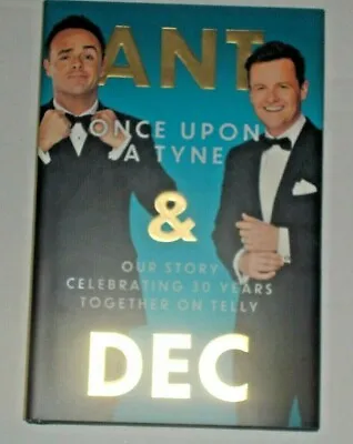 £19.99 • Buy SIGNED Ant And Dec Once Upon A Tyne. NEW BOOK
