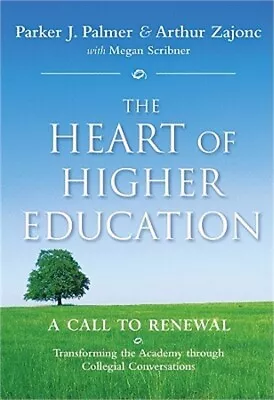 The Heart Of Higher Education: A Call To Renewal (Hardback Or Cased Book) • $25.85