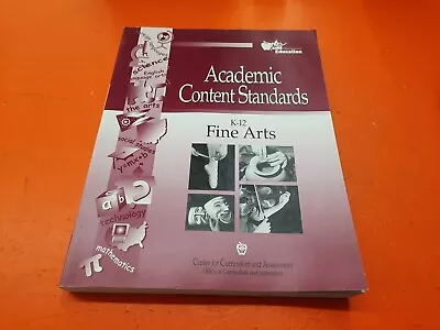 ⭐️⭐️⭐️⭐️⭐️ K-12 Academic Content Standards Fine Arts Paperback • $4.19