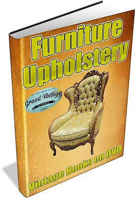 Furniture Upholstery Vintage Books On DVD - Upholstering • £5.99