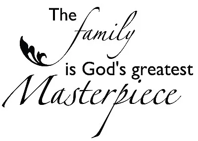 FAMILY IS GOD'S GREATEST MASTERPIECE Wall Lettering Words Decal Vinyl Quote 36  • $23.46