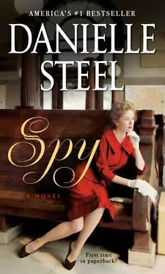 Spy: A Novel - Paperback Danielle Steel 9780399179464 • $4.06