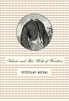 Valerie And Her Week Of Wonders Nezval Lhotak Short 9788086264196 New.. • $18.98