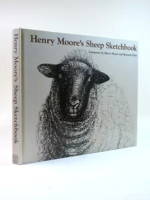 HENRY MOORE The Sheep Sketchbook 1980 1st HB Facsimile Kenneth Clark • £24