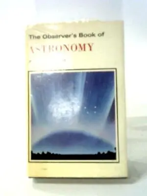 The Observer's Book Of Astronomy (Patrick Moore - 1973) (ID:23596) • £16.99