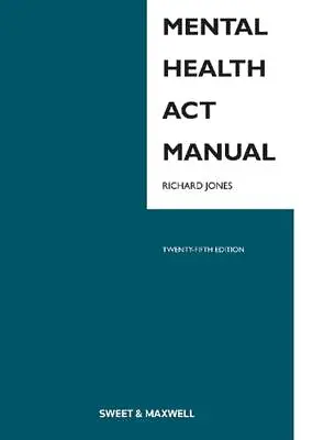 Mental Health Act Manual By Richard Jones Paperback Book • £113.49