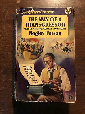 THE WAY OF A TRANSGRESSOR By NEGLEY FARSON - PAN BOOKS - P/B - 1957 • £11.99