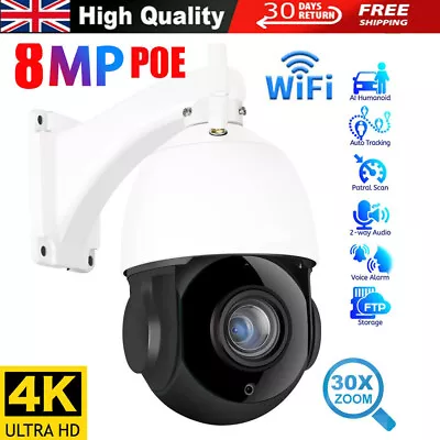 Hikvision Compatible 4K 8MP POE WiFi IP Speed Dome PTZ Camera 30x Zoom IR 100m • £189.99