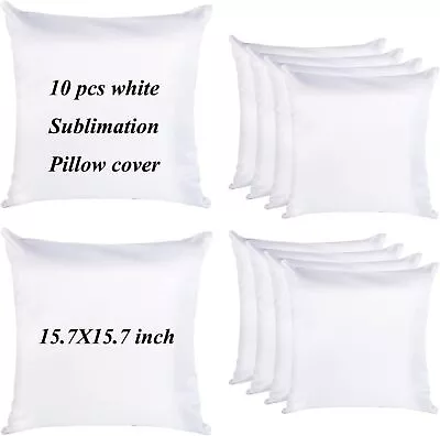 10 Pack 15.7x15.7 Inch White Sublimation Pillow Case Blank Pillow Cover For DIY • $29.43