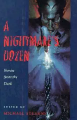 A Nightmare's Dozen: Stories From The Dark By Michael Stearns: Used • $17.50