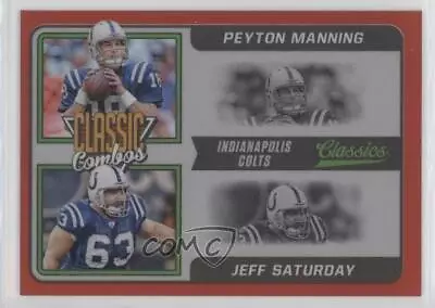 2021 Panini Classics Classic Combos Red /50 Jeff Saturday Peyton Manning HOF • $17.79