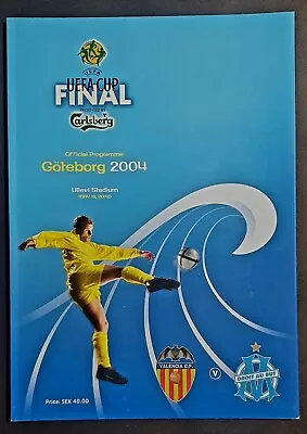 UEFA CUP FINAL 2004 VALENCIA V MARSEILLE OFFICIAL  PROGRAMME  • £6.50