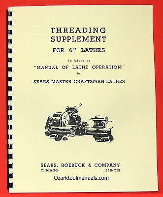 ATLAS/CRAFTSMAN 6  Metal Lathe Threading Operations Manual 0052 • £15.68