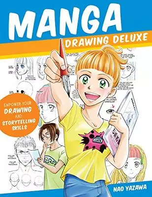 Manga Drawing Deluxe: Empower Your Draw... Yazawa Nao • £8.95