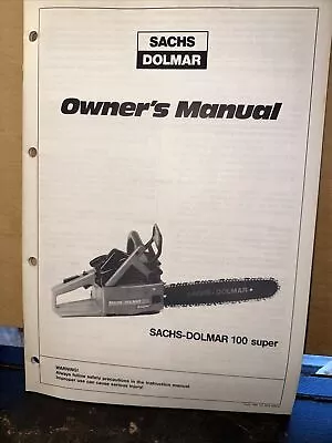 Sachs Dolmar 100 Super Chainsaw ( Owners Manual ) Original Copy! • £19.42