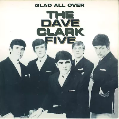 Dave Clark Five-Glad All Over 7  45-EMI EMCT 8 1993 Picture Sleeve • £14.95