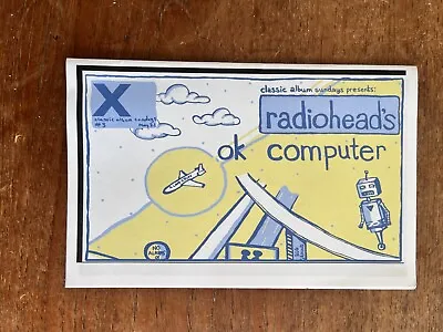 Classic Album Sundays Pres Radiohead OK Computer Sam Willett Fanzine • £9.99