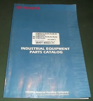 $59.99 • Buy Toyota 7fbcu 15 18 20 25 30 32 30-7fbcu 7fbchu25 Forklift Parts Manual Book