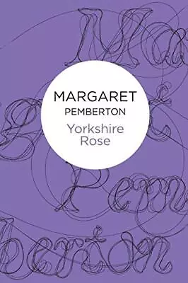 Yorkshire Rose Pemberton Margaret Good Condition ISBN 144723054X • £5.89