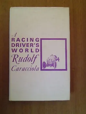 A Racing Driver's World -Rudolf Caracciola Book • £22.50