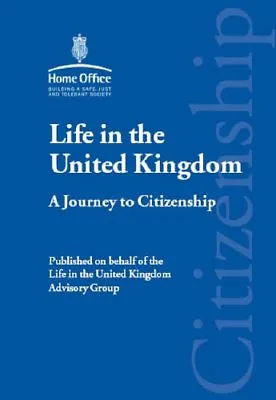 Life In The United Kingdom: A Journey To Citizenship By Great Britain: Home Off • £2.74