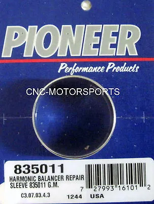 $5.95 • Buy Engine Harmonic Balancer Repair Sleeve Pioneer 835011 CB Chevy