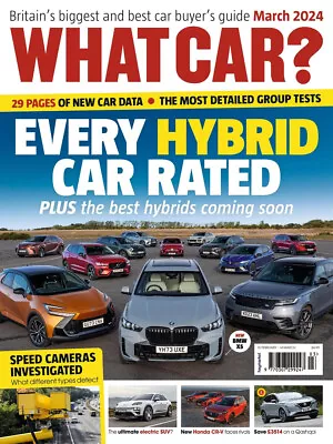 What Car? Magazine March 2024 ~ Speed Cameras Investigated ~ New ~ • £5.95