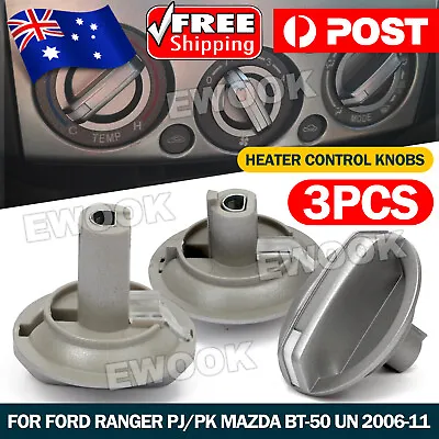 3Pcs AC Heater Fan Control Knobs Fit For Ford Ranger PJ PK Mazda BT-50 2006-2011 • $18.95