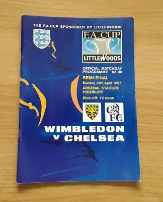 Wimbledon V Chelsea 1996/97 FA Cup Semi Final @ Highbury  • £3.99