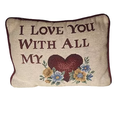 Vintage Tapestry Pillow I Love You With All My Heart 12”x 9” Decor Pillow • $16.14