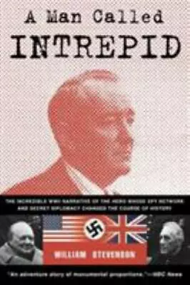 A Man Called Intrepid: The Secret War By Stevenson William • $5.11