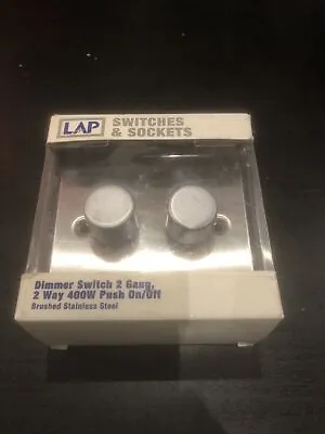 LAP Dimmer Light Switch 2 Gang 2 Way 400W Push Brushed Stainless Steel 24866 • £12