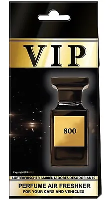 VIP 800 Premium Fragranced Car Air Freshener           Tobacco Vanille • £3.99