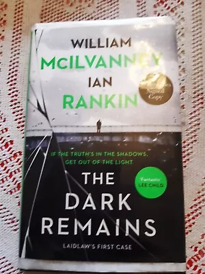 The Dark Remains - Ian Rankin/William Mcilvanney Signed 1st Edition. • £9.99