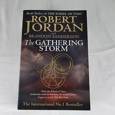 The Gathering Storm: Wheel Of Time Book 12. Large Paperback By Robert Jordan • $9.95