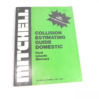 Vintage Mitchell Collision Estimating Guide Ford Volume 25 #7 May 1984 Lincoln  • $15.98
