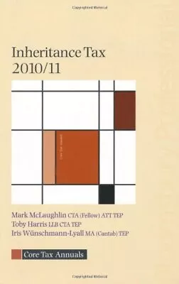 Inheritance Tax 2010/11 (Core Tax Annuals) By Mark McLaughlin T • $20.32