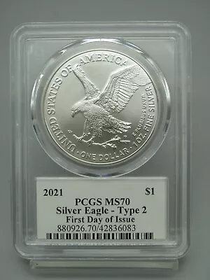 2021 American Silver Eagle Type 2 PCGS MS 70 First Day Of Issue • $50