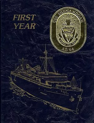 Uss Shenandoah Ad-44 Maiden Deployment Cruise Book Year Log 1984 - U S Navy • $299