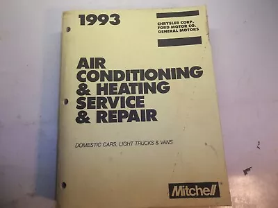 1993 Mitchell Chrysler Ford GM Air Conditioning Heating Service Repair Manual • $6.22