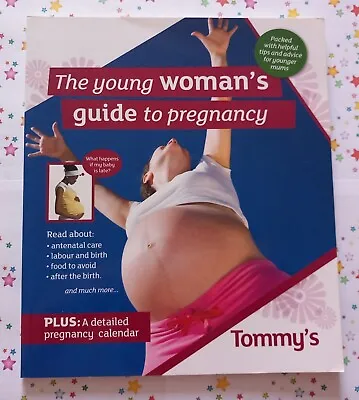 'Tommy's - The Young Woman's Guide To Pregnancy' Midwifery Book • £2.50