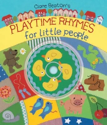 Playtime Rhymes For Little People (HC With CD) By Clare Beaton • $4.11