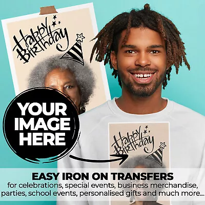 Personalised Iron On T-Shirt Transfer - Your Image Printed For Birthdays • £2.90