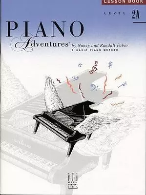 Piano Adventures Lesson Book Level 2A: A Basic Piano Method [ Nancy And Randall • $4.80