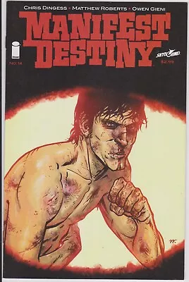 Manifest Destiny Issue #14 Comic Book. Chris Dingess. Matthew Roberts.Image 2015 • $3.99