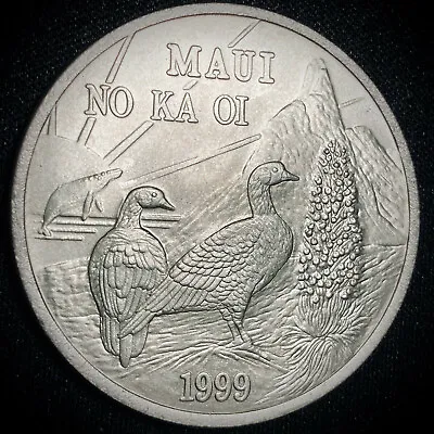 1999 MAUI TRADE DOLLAR Coin ' NO KA OI'  'THE VALLEY ISLE'  Hawaiian Nene • $7.50