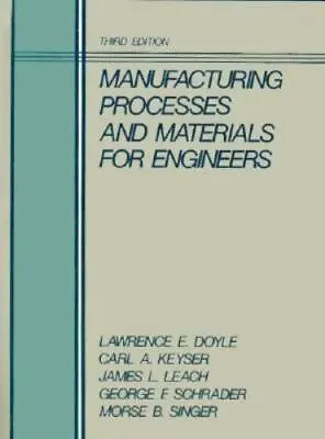 Manufacturing Processes And Materials For Engineers • $13.25