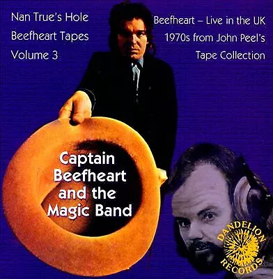 Captain Beefheart And The Magic Band : Nan True's Hole Tapes - Volume 3 CD • £14.34